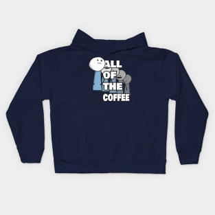 All of the Coffee Kids Hoodie